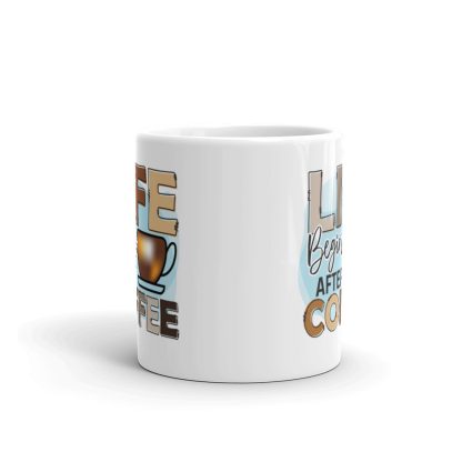 Life Begins After Coffee Mug - Image 3