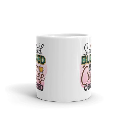 Stressed, Blessed, and Coffee Obsessed Mug - Image 3