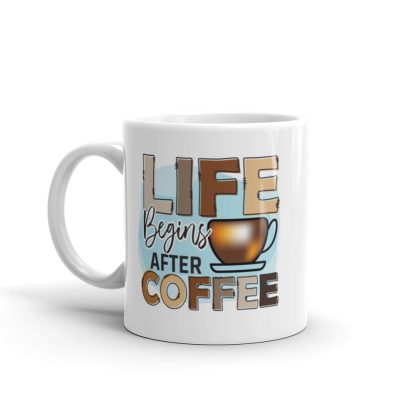 Life Begins After Coffee Mug - Image 2