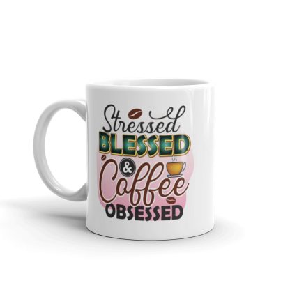 Stressed, Blessed, and Coffee Obsessed Mug - Image 2