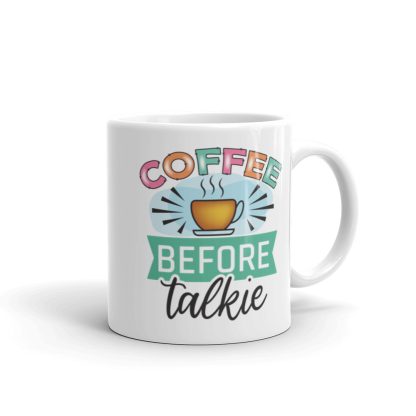 Coffee Before Talkie Mug