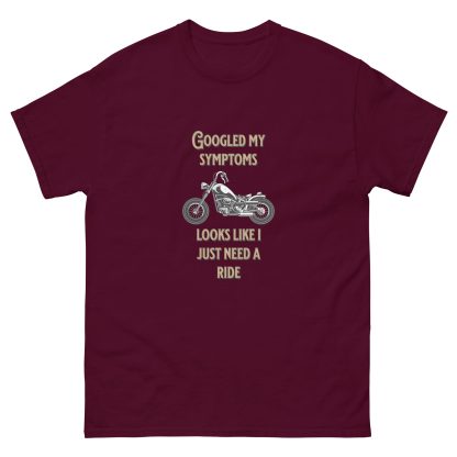 Just googled my symptoms i just need a ride classic tee - Image 2